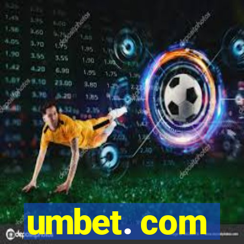 umbet. com